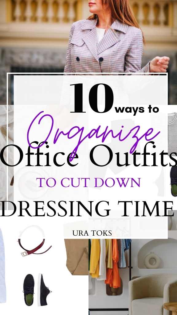 10 Ways to Organize Office Outfits 