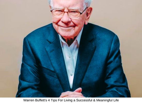 Warren Buffett's 4 Tips For Living A Successful & Meaningful Life - Ura ...