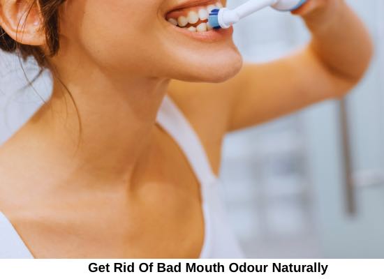 Get Rid Of Bad Mouth Odour Naturally