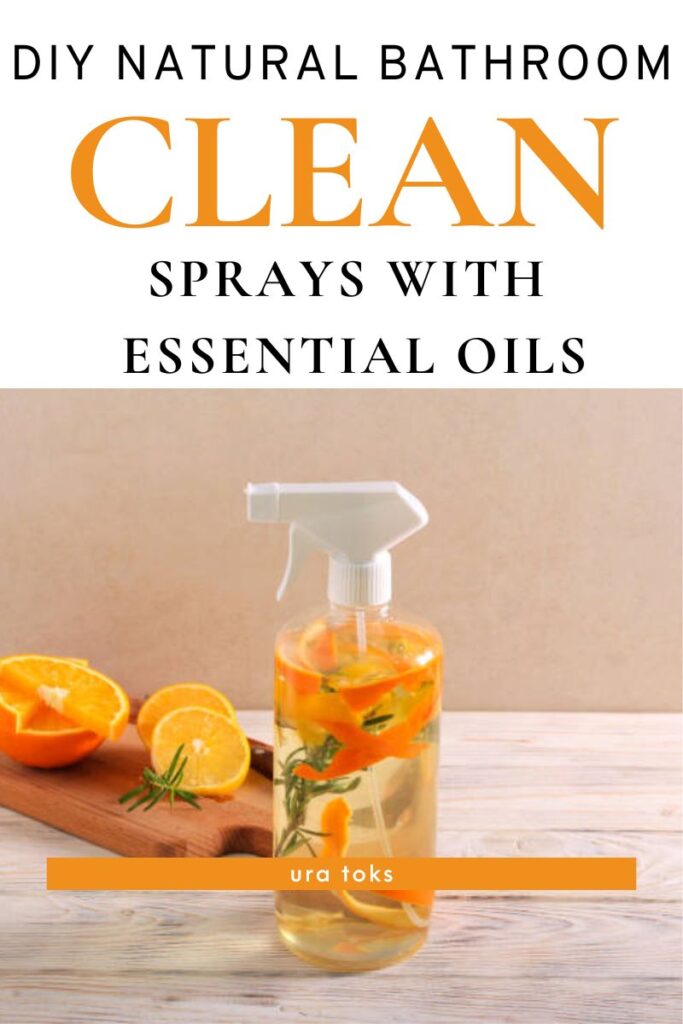 DIY Natural Bathroom Cleaning Sprays With Essential Oils