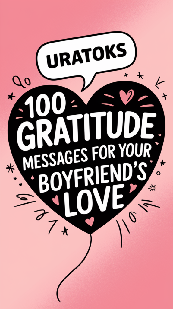 Gratitude Messages for Your Boyfriend’s Love