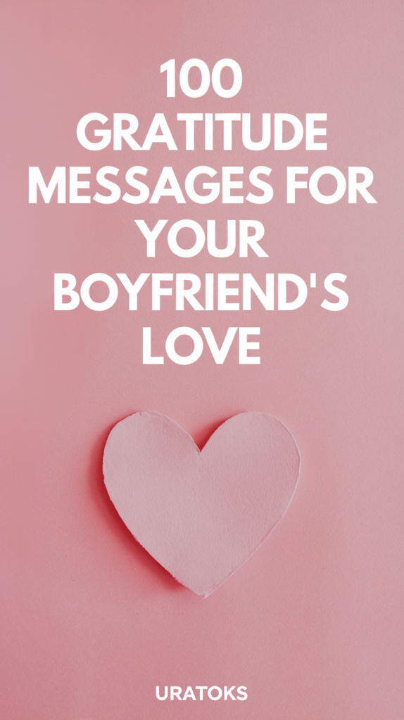 Gratitude Messages for Your Boyfriend’s Love