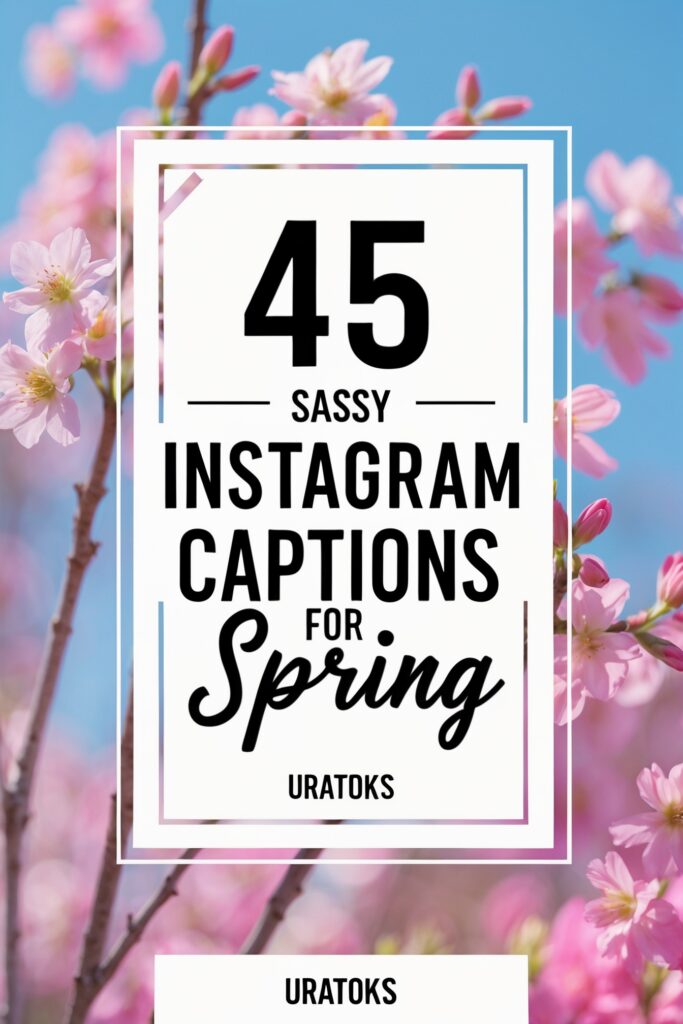 Instagram Captions for Spring